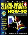 Visual Basic 4 Client/Server How-To