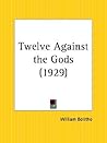 Twelve Against th...