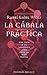 La cábala práctica: Una guía a la sabiduría judía para la vida diaria (Spanish Edition)