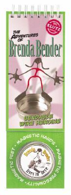 The Adventures of Brenda Bender: Bendable Wire Heroine (Paperback)
