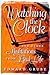 Watching the Clock: 260 Meditations from Real Life