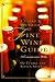 Clarke and Spurrier's Fine Wine Guide: A Connoisseur's Bible