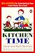 Kitchen Time: 202 Activities for Entertaining Your Child While You Cook