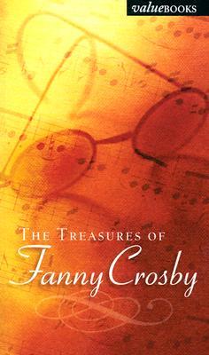 The Treasures of Fanny Crosby (Paperback)