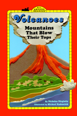 Volcanoes: Mountains That Blow Their Tops (All Aboard Reading-Level 2)
