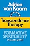 Transcendence Therapy (Formative Spirituality, Vol 7)