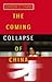 The Coming Collapse of China