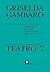 Teatro 7: No hay normales / En la columna / Pisar el palito / Para llevarle a Rosita / Cinco ejercicios para un actor / Almas