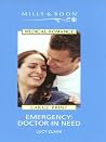 Emergency: Doctor in Need (Medical Romance Series) Emergency: Doctor in Need (Medical Romance Series)