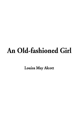 An Old-Fashioned Girl
