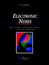 Electronic Noses: Detection Revolution for Food, Chemical, and Healthcare Industries