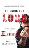 Thinking Out Loud: The Wit and Wisdom of Lemmy Thinking Out Loud: The Wit and Wisdom of Lemmy