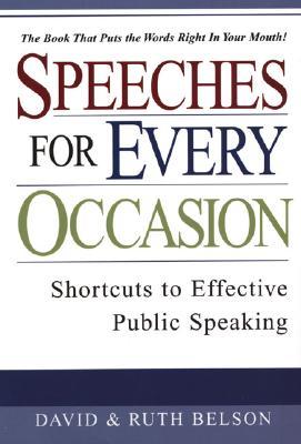 Speeches for Every Occasion: Shortcuts to Effective Public Speaking (Paperback)