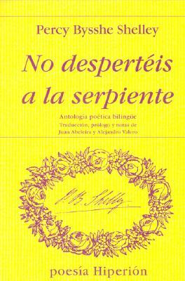 No despertéis a la serpiente: antología poética bilingüe (Paperback)