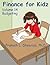 Finance For Kidz: Budgeting