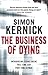 The Business of Dying by Simon Kernick