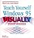 Teach Yourself Windows Visu...