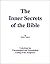 The Inner Secrets of the Bible: Unlocking the Chronological and Genealogical Coding of the Scriptures