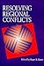 Resolving Regional Conflicts