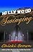 Hollywood Swinging by Chicki Brown