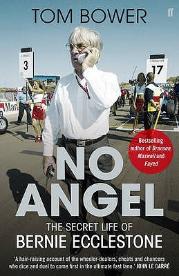 No Angel: The Secret Life of Bernie Ecclestone (Hardcover)