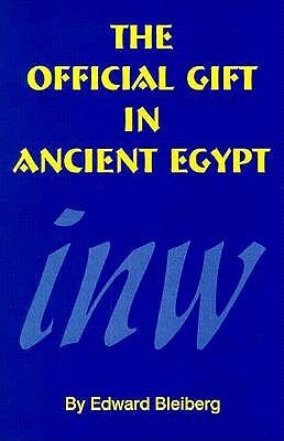 The Official Gift in Ancient Egypt (Hardcover)