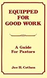 Equipped for Good Work: A Guide for Pastors