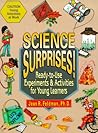 Science Surprises!: Ready-To-Use Experiments & Activities for Young Learners
