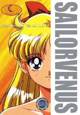 Meet Sailor Venus: Love (Sailor Moon Scout Guide)
