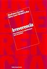 Irreverencia: Una estrategia de supervivencia para terapeutas (Spanish Edition)