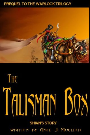 The Talisman Box: Shian's Story