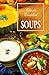 Classic Essential Soups