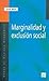 Marginalidad y exclusión social (Spanish Edition)