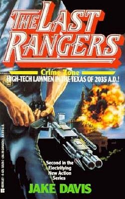 Crime Zone (The Last Rangers, #2)