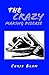 The Crazy Making Disease