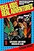 Real Kids Real Adventures by Deborah Morris