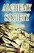 The Alchemy Society by John H. Dodds