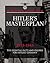 Hitler's Masterplan: Facts, Figures and Data for the Nazis' Plan to Rule the World (World War II Germany)