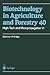 Biotechnology in Agriculture and Forestry, Volume 40: High-Tech and Micropropagation VI