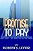Promise to Pay by Robert S. Levitz