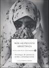 Non ho peccato abbastanza: antologia di poetesse arabe contemporanee Non ho peccato abbastanza: antologia di poetesse arabe contemporanee