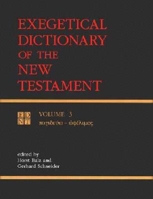 Exegetical Dictionary of the New Testament, Vol. 3 (Hardcover)