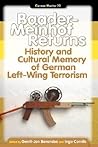Baader-Meinhof Returns: History and Cultural Memory of German Left-Wing Terrorism (German Monitor, 70)
