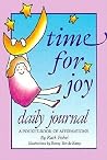 Time for Joy Daily Journal: A Pocket Book of Affirmations Time for Joy Daily Journal: A Pocket Book of Affirmations