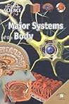 Major Systems of the Body (21st Century Science)