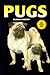 Pugs by Filomena Doherty