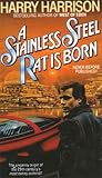 A Stainless Steel Rat is Born by Harry Harrison