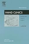 Wrist Arthritis, An Issue of Hand Clinics (Volume 21-4) (The Clinics: Orthopedics, Volume 21-4)