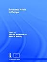 Economic Crisis in Europe: Causes, Consequences and Responses (European Union Information Series) Economic Crisis in Europe: Causes, Consequences and Responses (European Union Information Series)