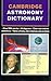 Cambridge Astronomy Dictionary
